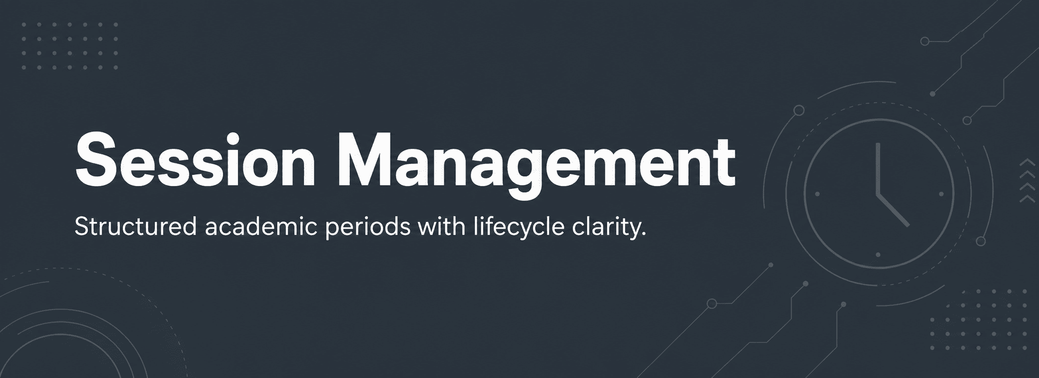 Create and mange new sessions, give access. Lock sessions when closed, through our session management package.